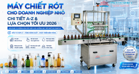 Máy Chiết Rót Cho Doanh Nghiệp Nhỏ: Chi Tiết A-Z & Lựa Chọn Tối Ưu 2026 Máy Chiết Rót Cho Doanh Nghiệp Nhỏ: Chi Tiết A-Z & Lựa Chọn Tối Ưu 2026