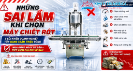 Tân Sao Bắc Á: Những Sai Lầm Khi Chọn Máy Chiết Rót Mỹ Phẩm