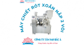 Máy chiết rót xoắn nắp 2 vòi
