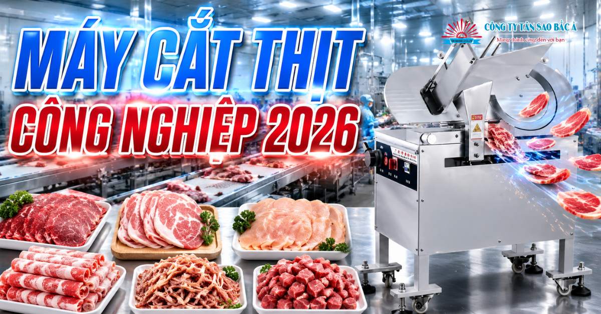 máy cắt thịt công nghiệp 2026
