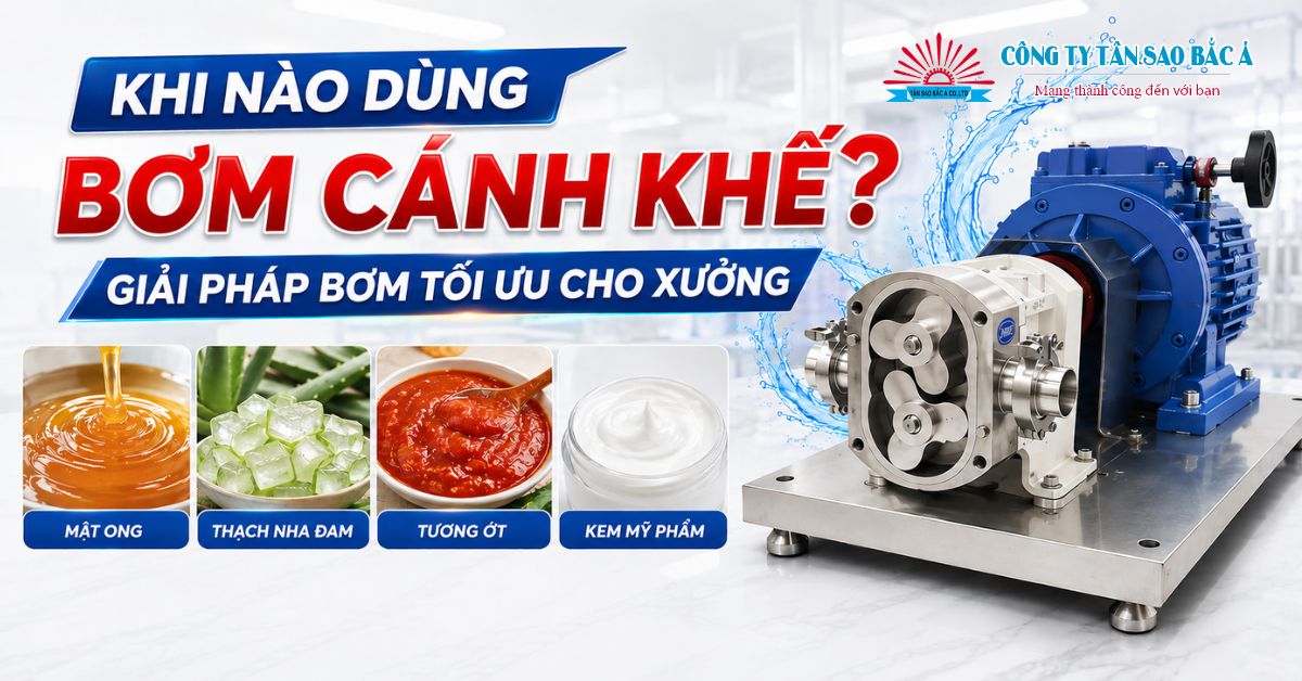 Khi Nào Dùng Bơm Cánh Khế? Khi Nào Dùng Bơm Cánh Khế?