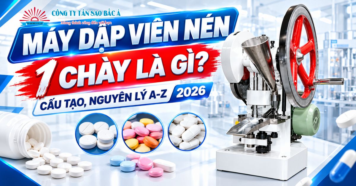 MÁY DẬP VIÊN NÉN 1 CHÀY LÀ GÌ? CẤU TẠO, NGUYÊN LÝ A-Z 2026 MÁY DẬP VIÊN NÉN 1 CHÀY LÀ GÌ? CẤU TẠO, NGUYÊN LÝ A-Z 2026