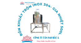Bồn khuấy trộn inox 304- gia nhiệt 500l