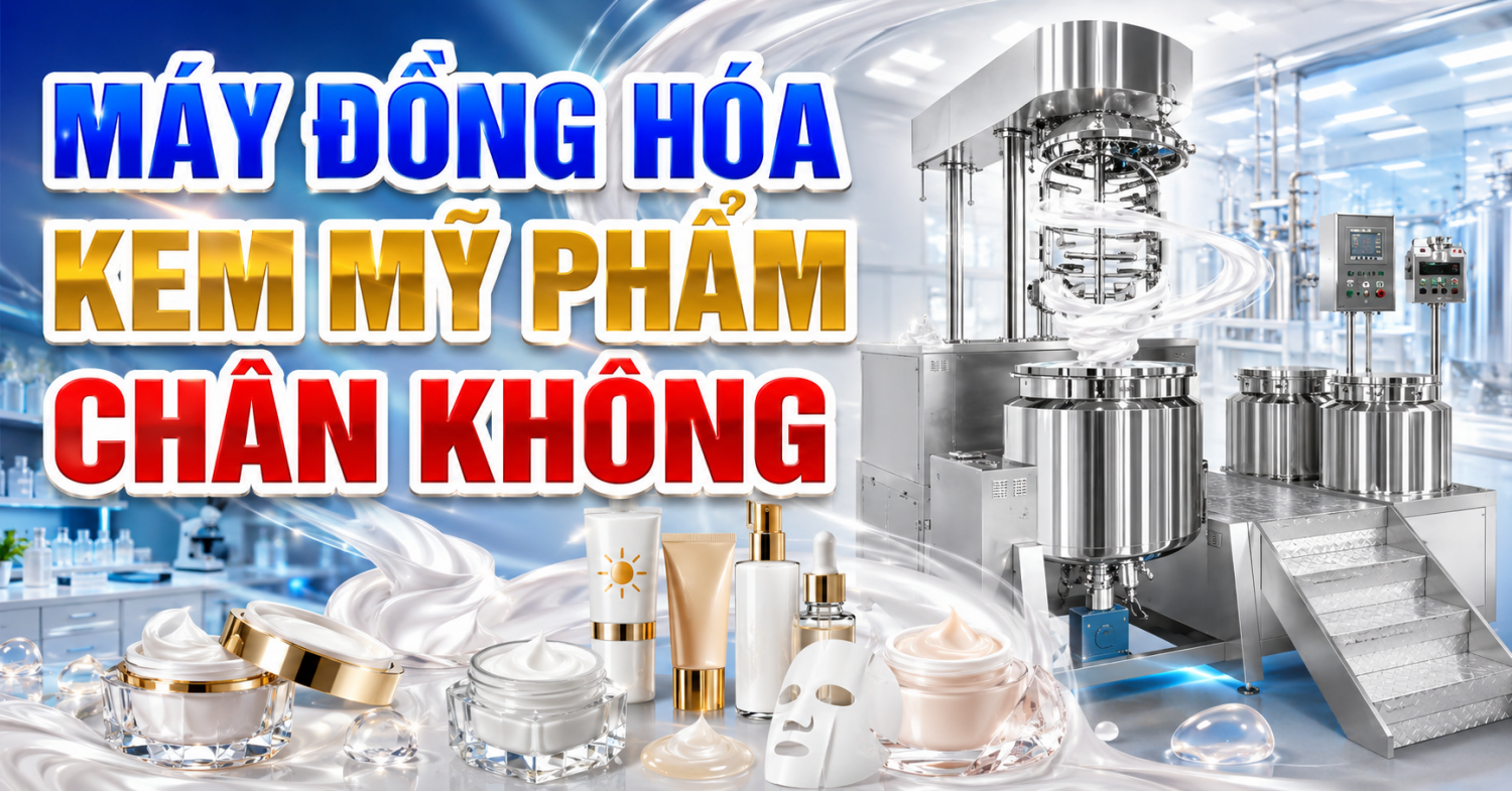 Máy Đồng Hóa Kem Mỹ Phẩm, Dầu Gội Sữa Tắm Máy Đồng Hóa Kem Mỹ Phẩm, Dầu Gội Sữa Tắm